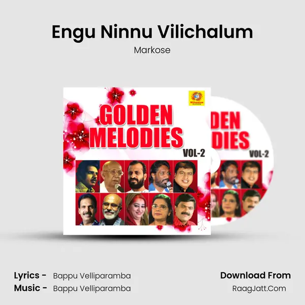 Engu Ninnu Vilichalum MP3 Song by Markose Cover