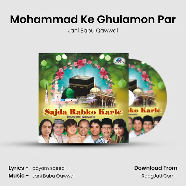 Mohammad Ke Ghulamon Par mp3 song