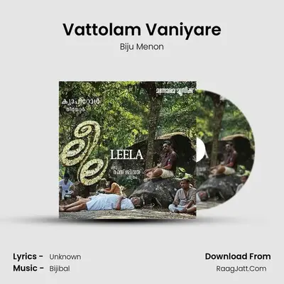 Vattolam Vaniyare MP3 Song by Biju Menon Cover