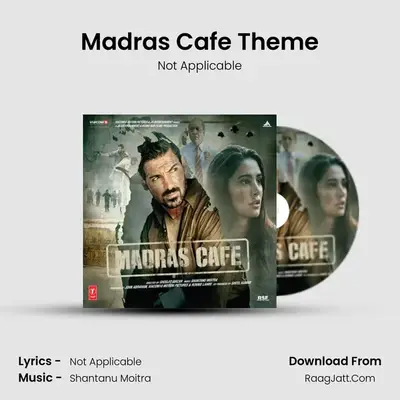 Madras Cafe Theme MP3 Song by Not Applicable Cover