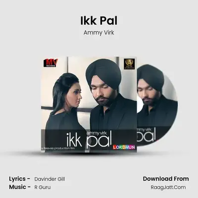 Ikk Pal - Ammy Virk