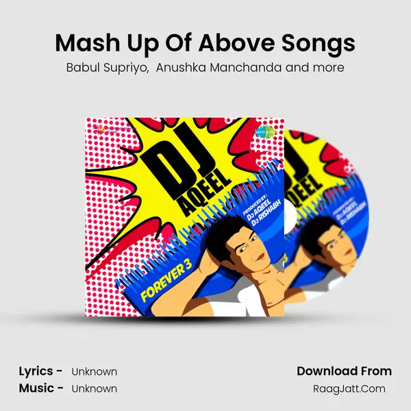 Mash Up Of Above Songs MP3 Song by Babul Supriyo Cover