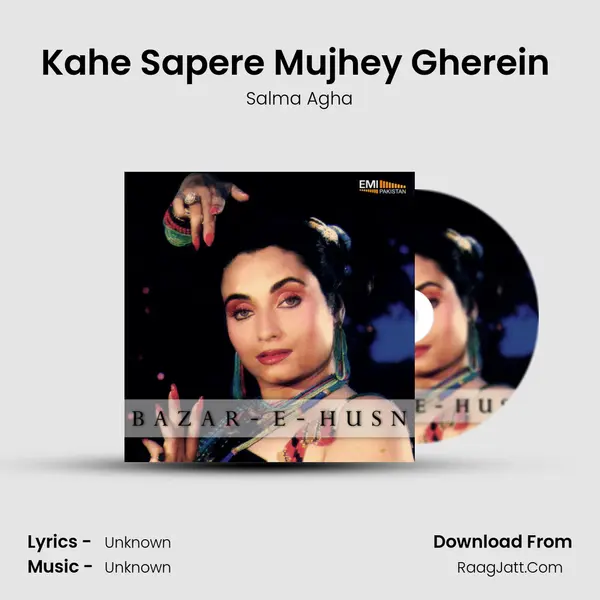 Kahe Sapere Mujhey Gherein (from 