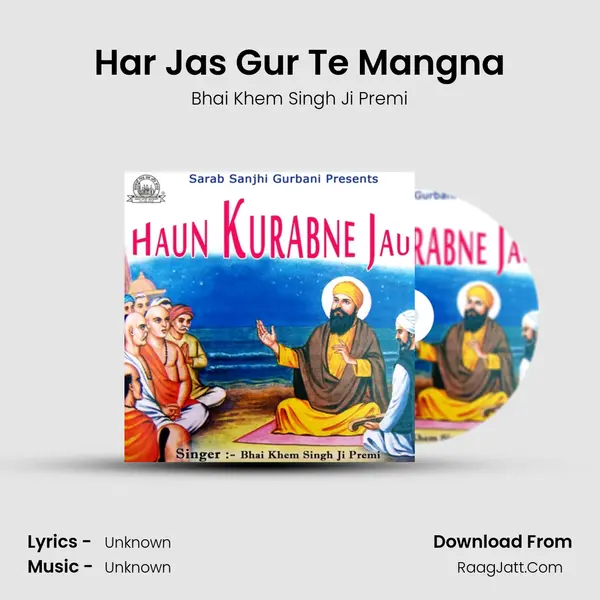 Har Jas Gur Te Mangna MP3 Song by Bhai Khem Singh Ji Premi Cover