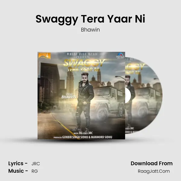 Swaggy Tera Yaar Ni MP3 Song by Bhawin Cover