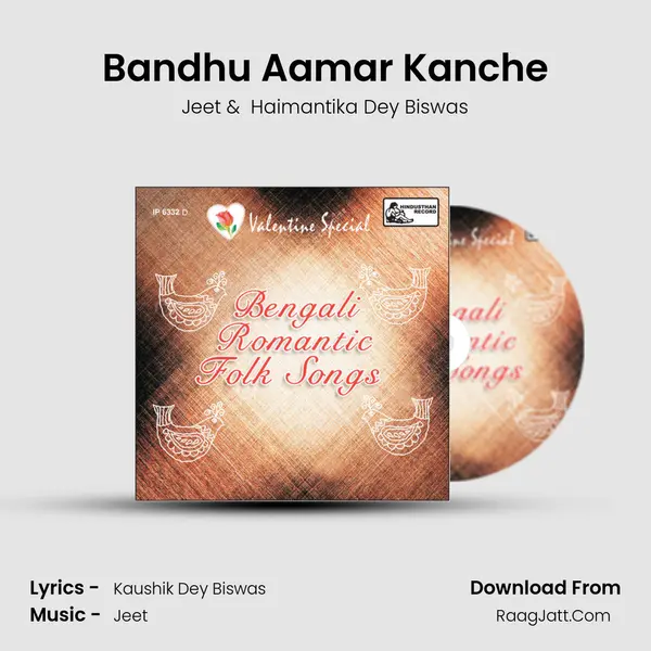 Bandhu Aamar Kanche mp3 song