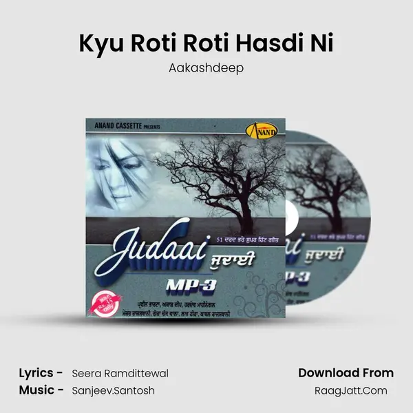 Kyu Roti Roti Hasdi Ni mp3 song
