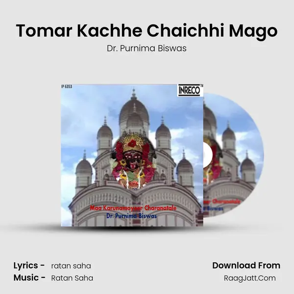 Tomar Kachhe Chaichhi Mago mp3 song