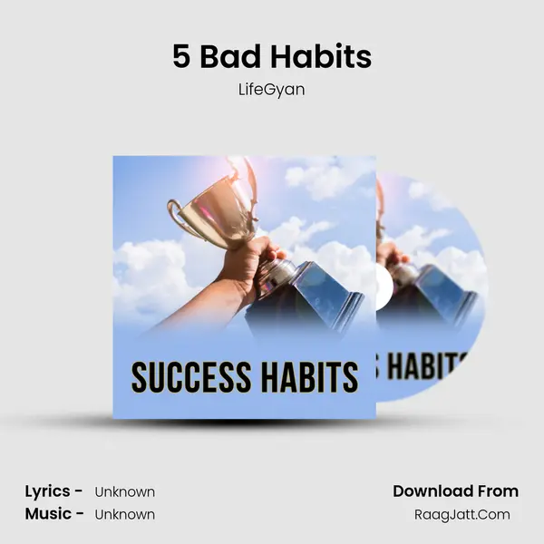5 Bad Habits MP3 Song by LifeGyan Cover