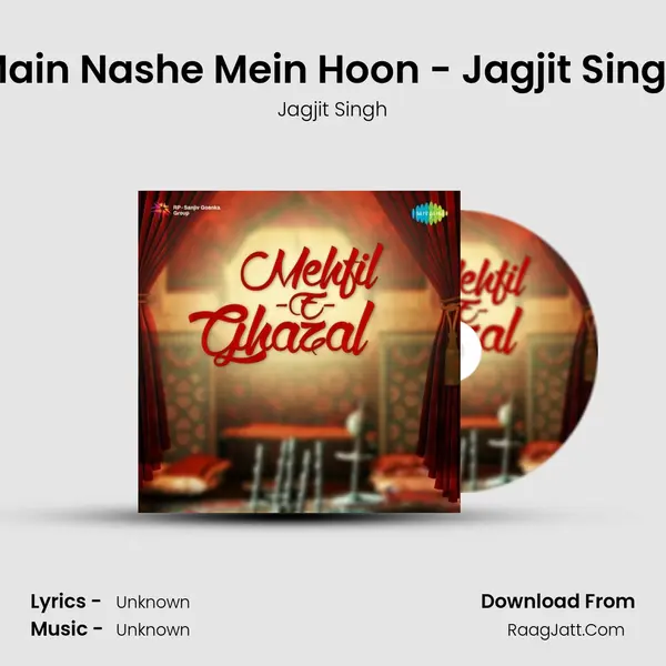 Main Nashe Mein Hoon - Jagjit Singh Cover