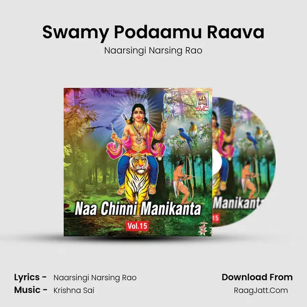 Swamy Podaamu Raava MP3 Song by Naarsingi Narsing Rao Cover