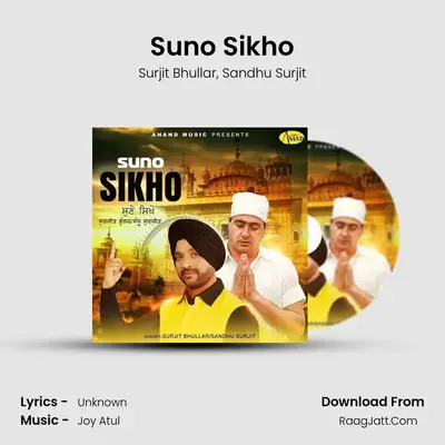 Suno Sikho - Surjit Bhullar