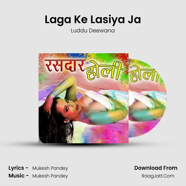 Laga Ke Lasiya Ja MP3 Song by Luddu Deewana Cover