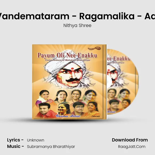 Vandemataram - Ragamalika - Adi MP3 Song by Nithya Shree Cover
