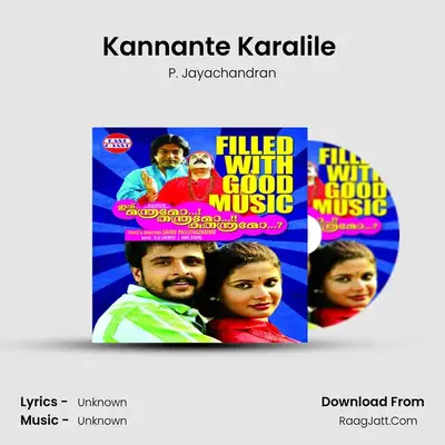 Kannante Karalile (M) MP3 Song by P. Jayachandran Cover