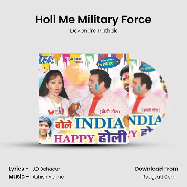 Holi Me Military Force MP3 Song by Devendra Pathak Cover