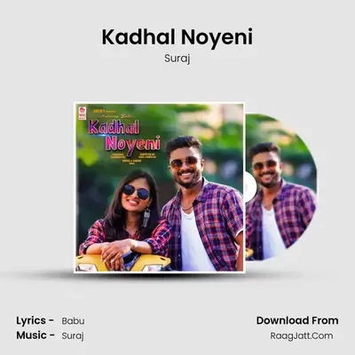 Kadhal Noyeni - Suraj