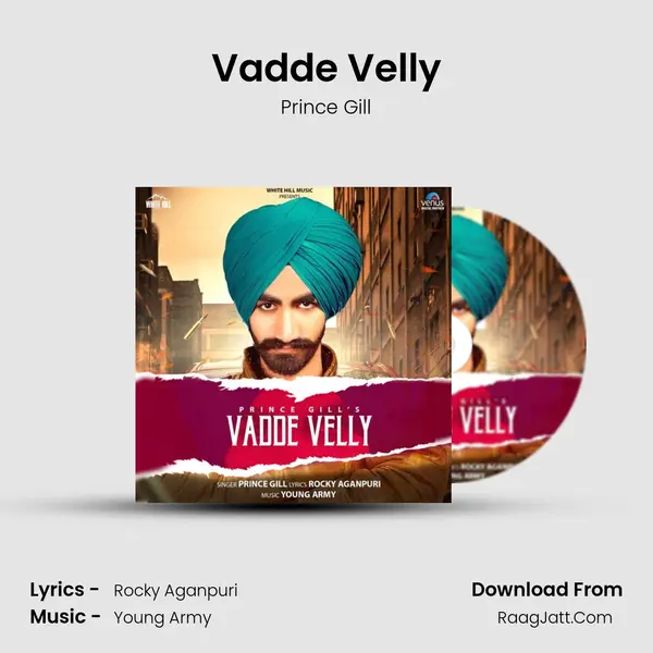 Vadde Velly MP3 Song by Prince Gill Cover