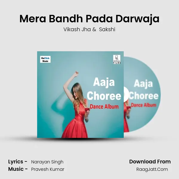 Mera Bandh Pada Darwaja MP3 Song by Vikash Jha Cover