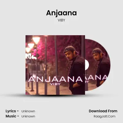 Anjaana - Single - VIBY