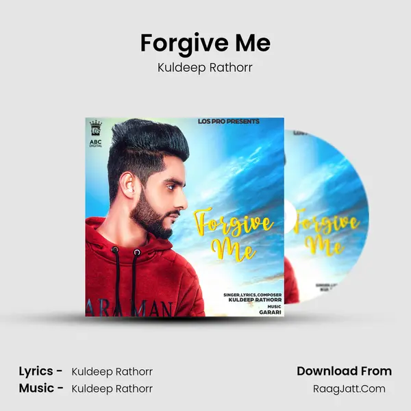 Forgive Me MP3 Song by Kuldeep Rathorr Cover