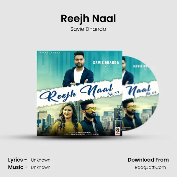 Reejh Naal - Savie Dhanda
