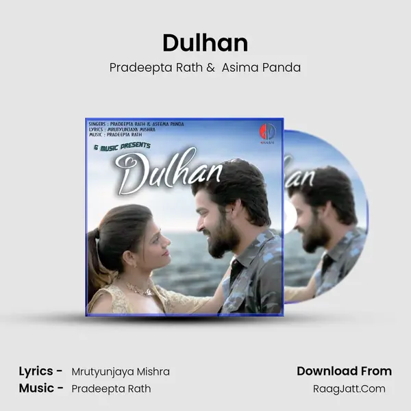 Dulhan - Pradeepta Rath