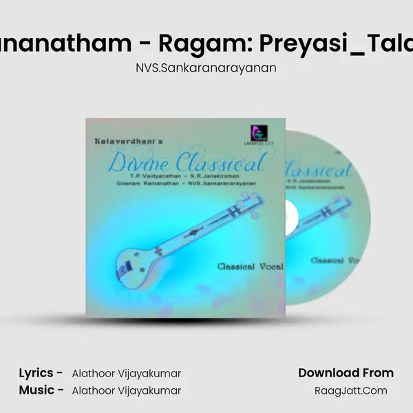 Praseetha Gananatham - Ragam: Preyasi_Talam: Rupakam MP3 Song by NVS.Sankaranarayanan Cover