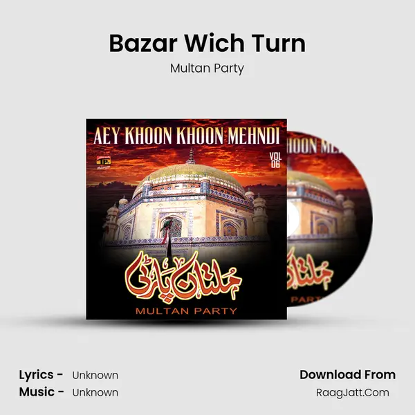 Bazar Wich Turn MP3 Song by Multan Party Cover