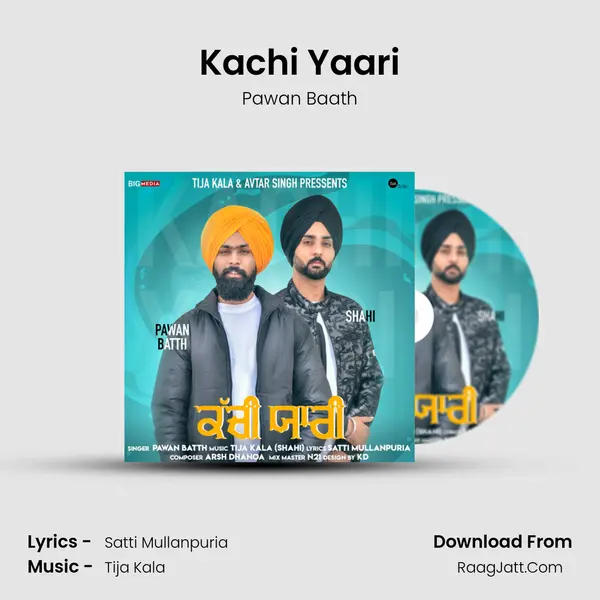 Kachi Yaari - Pawan Baath