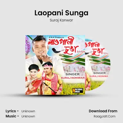 Laopani Sunga - Single - Suraj Konwar