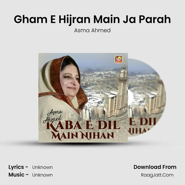 Gham E Hijran Main Ja Parah MP3 Song by Asma Ahmed Cover