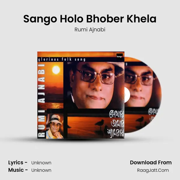 Sango Holo Bhober Khela mp3 song