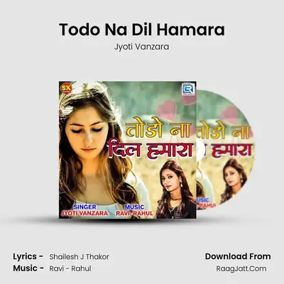 Todo Na Dil Hamara MP3 Song by Jyoti Vanzara Cover
