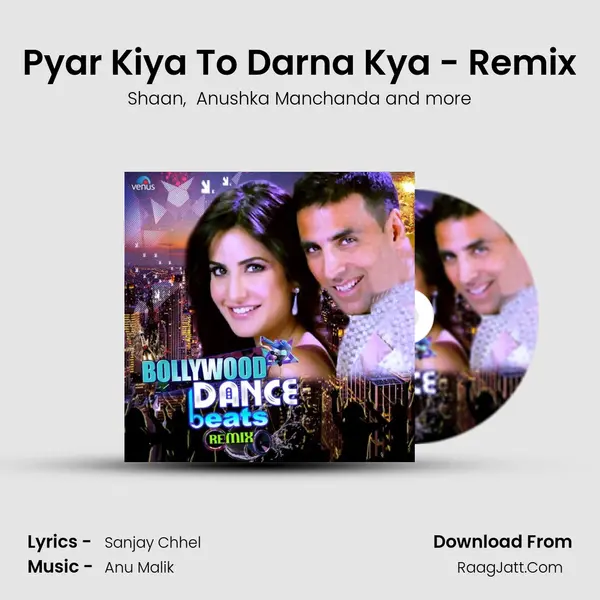 Pyar Kiya To Darna Kya - Remix MP3 Song by Shaan Cover