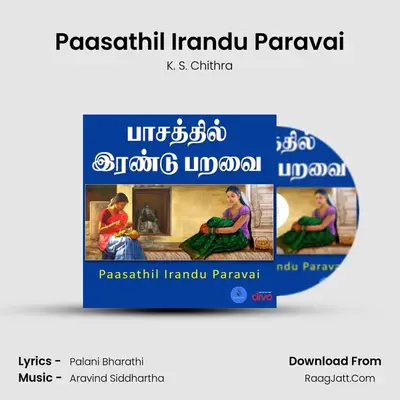 Paasathil Irandu Paravai - K. S. Chithra