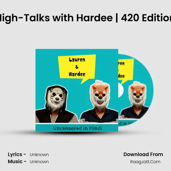 High-Talks with Hardee | 420 Edition MP3 Song by  Cover