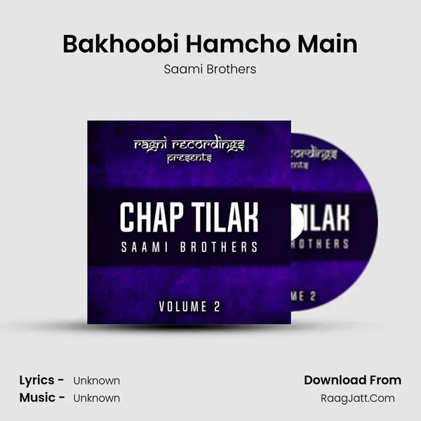 Bakhoobi Hamcho Main mp3 song