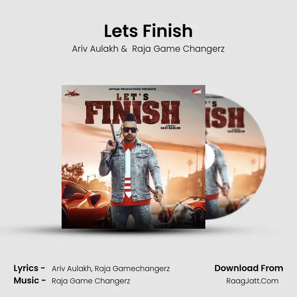Lets Finish MP3 Song by Ariv Aulakh Cover