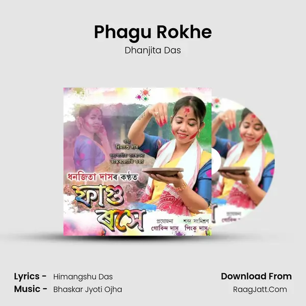 Phagu Rokhe - Dhanjita Das