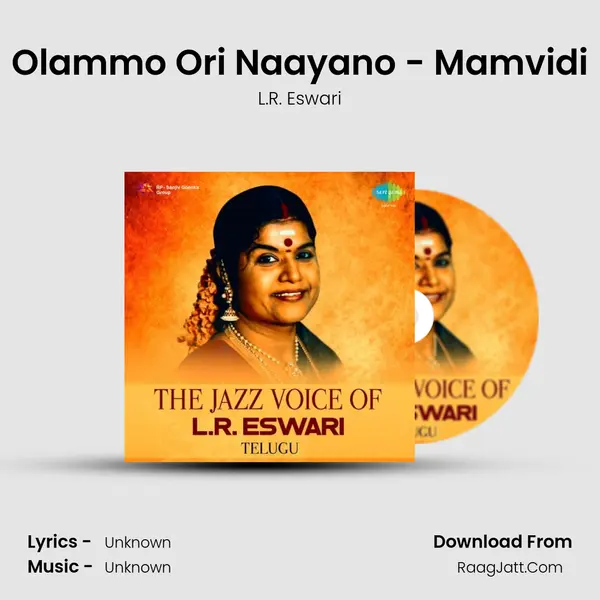 Olammo Ori Naayano - Mamvidi MP3 Song by L.R. Eswari Cover