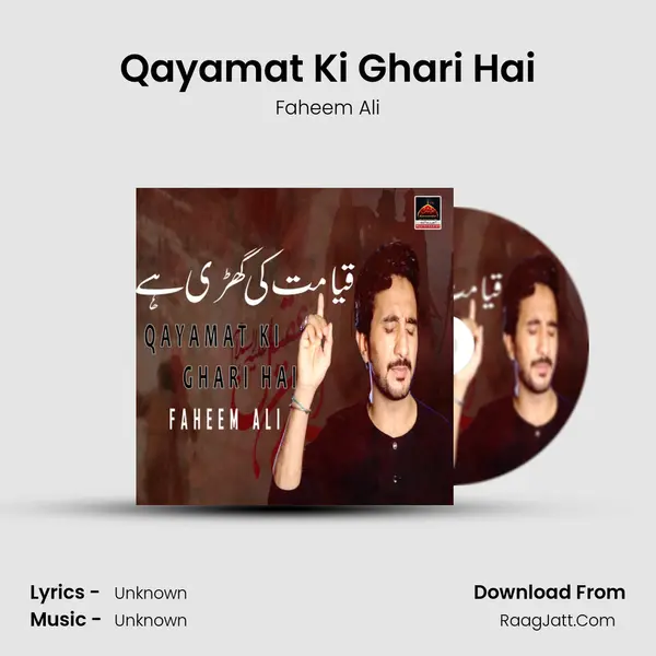 Qayamat Ki Ghari Hai - Faheem Haider