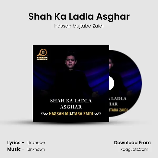 Shah Ka Ladla Asghar mp3 song