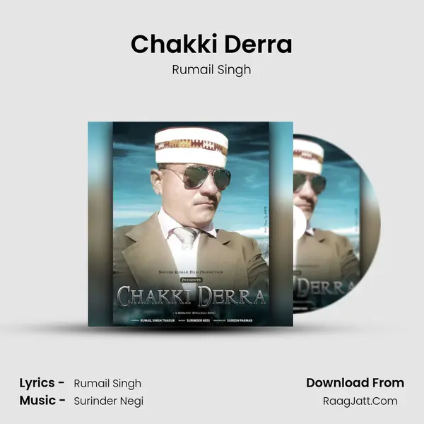 Chakki Derra - Rumail Singh