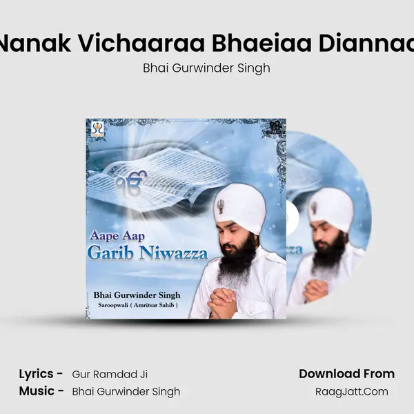 Nanak Vichaaraa Bhaeiaa Diannaa mp3 song