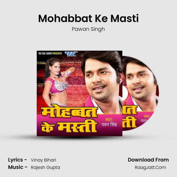 Mohabbat Ke Masti MP3 Song by Pawan Singh Cover