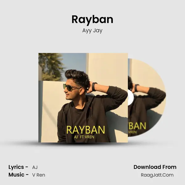 Rayban MP3 Song by Ayy Jay Cover