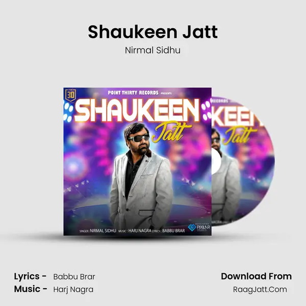 Shaukeen Jatt - Nirmal Sidhu