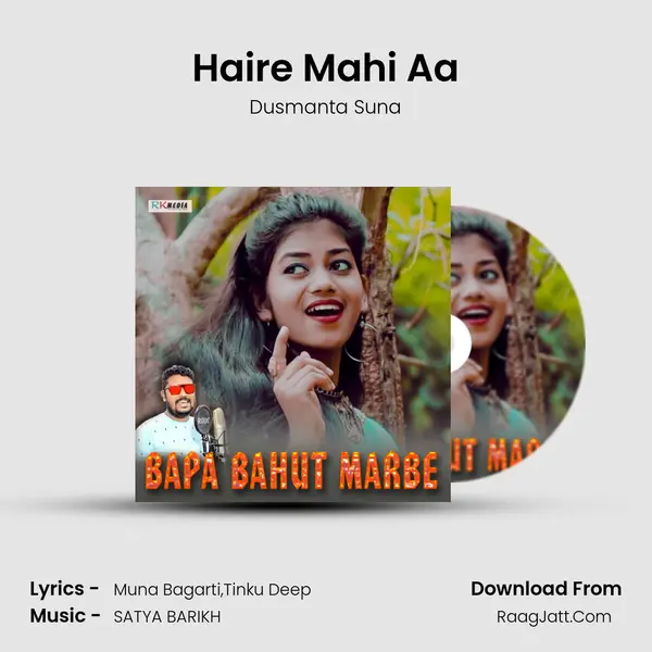 Haire Mahi Aa MP3 Song by Dusmanta Suna Cover