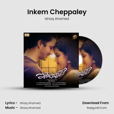 Inkem Cheppaley - Ishaq Ahamed